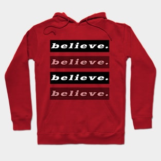 Believe Hoodie